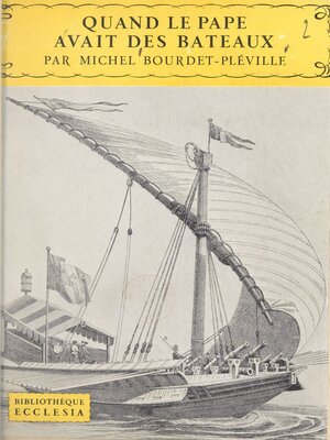 cover image of Quand le Pape avait des bateaux